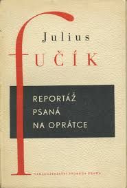 Fučíkovo kontroverzní dílo se stává nejpřekládanější a nejvydávěnější českou knihou.